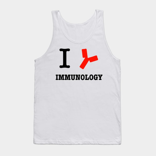 I LOVE Immunology Tank Top by Andropov